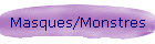 Masques/Monstres